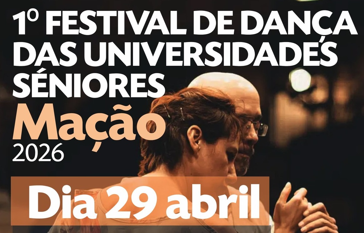 MAÇÃO PROMOVE 1.º FESTIVAL DE DANÇA DAS UNIVERSIDADES SÉNIORES