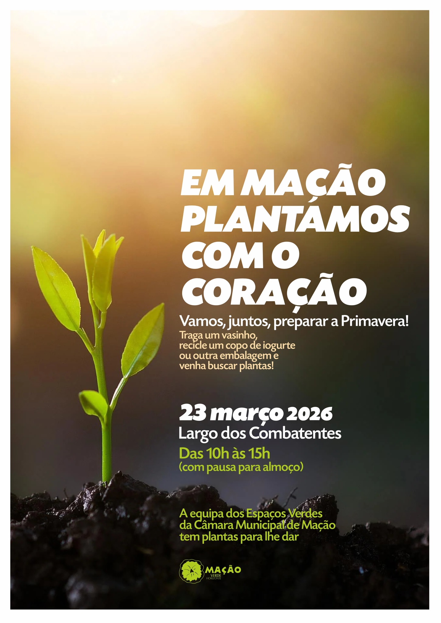 NA PRIMAVERA, EM MAÇÃO, PLANTAMOS COM O CORAÇÃO