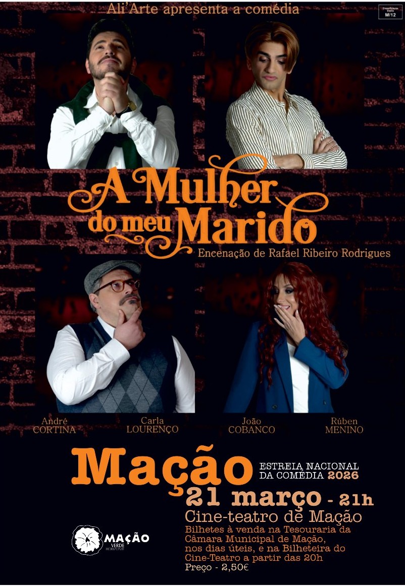MAÇÃO RECEBE COMÉDIA "A MULHER DO MEU MARIDO"