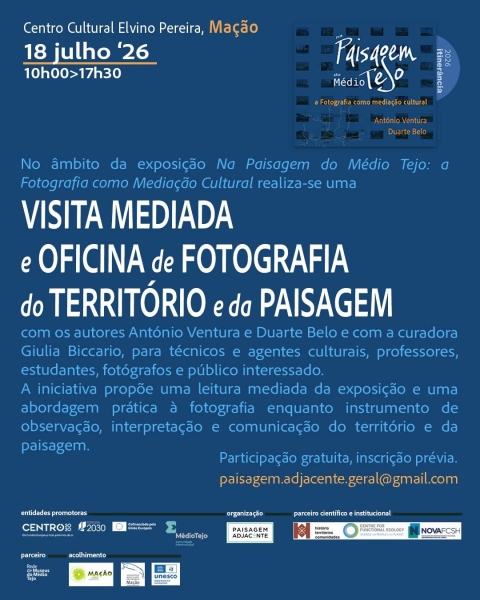 EXPOSIÇÃO - NA PAISAGEM DO MÉDIO TEJO: A FOTOGRAFIA COMO MEDIAÇÃO CULTURAL